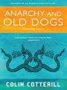 Cover image for Anarchy and Old Dogs